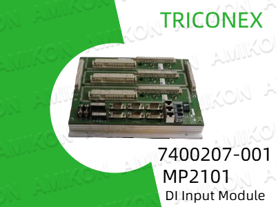 دليل شامل لوحدة الإدخال TRICONEX 7400207-001 MP2101 DI: الميزات والمواصفات والفوائد